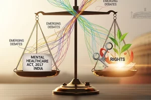 The 2017 Mental Healthcare Act: What It Means for You